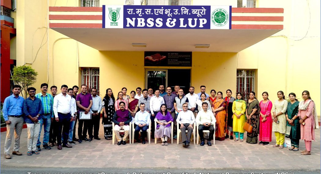 Training programme on "Pension & Retirement Benefits & National Pension System (NPS) held at ICAR-NBSS&LUP,Nagpur durning 15 -17 November 2023.