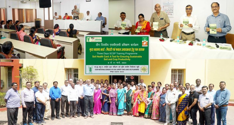 Three Days Training Programme on "Soil Health Card : A Tool for Ensuring Sustainable Soil and Crop Productivity" during 9-11 March 2023 at NBSS&LUP,Nagpur